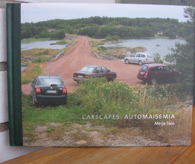 Merja Salo: Carscapes  Automaisemia, Musta Taide 2011.