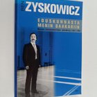 Ben Zyskowicz : Eduskunnasta menin baakariin : nuoren kan... - pikkukuva 1