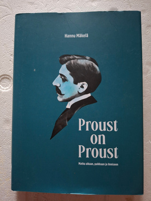 Mäkelä, Hannu: Proust on Proust