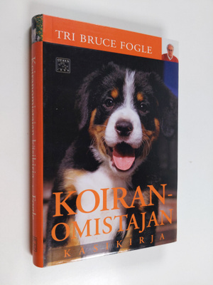 Bruce Fogle : Koiranomistajan käsikirja