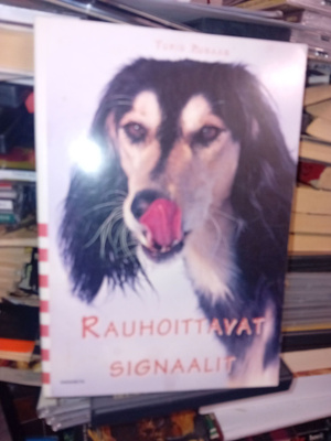 Turid Rugaas : Rauhoittavat signaalit  ( SIS POSTIKULU )