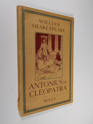 William Shakespeare : Antonius ja Cleopatra