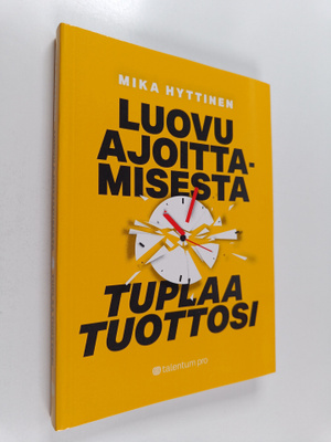 Mika Hyttinen : Luovu ajoittamisesta - tuplaa tuottosi