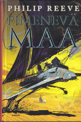 Philip Reeve: Pimenevä maa (Sid. Karisto 2007)