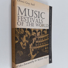 Dennis Gray Stoll : Music festivals of the world - pikkukuva 1
