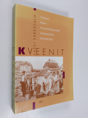Lassi Saressalo : Kveenit : Tutkimus pohjoisnorjalaisen v...