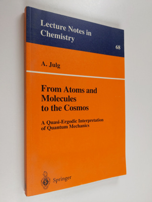 Andre Julg : From atoms and molecules to the cosmos : a q...