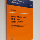 Andre Julg : From atoms and molecules to the cosmos : a q... - pikkukuva 1