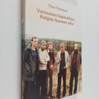 Timo Toivonen : Varovaisen kapinallisen Pohjois-Suomen aika - pikkukuva 1