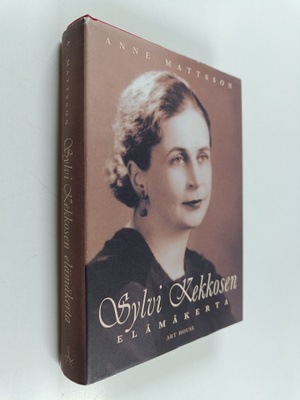 Anne Mattsson : Sylvi Kekkosen elämäkerta