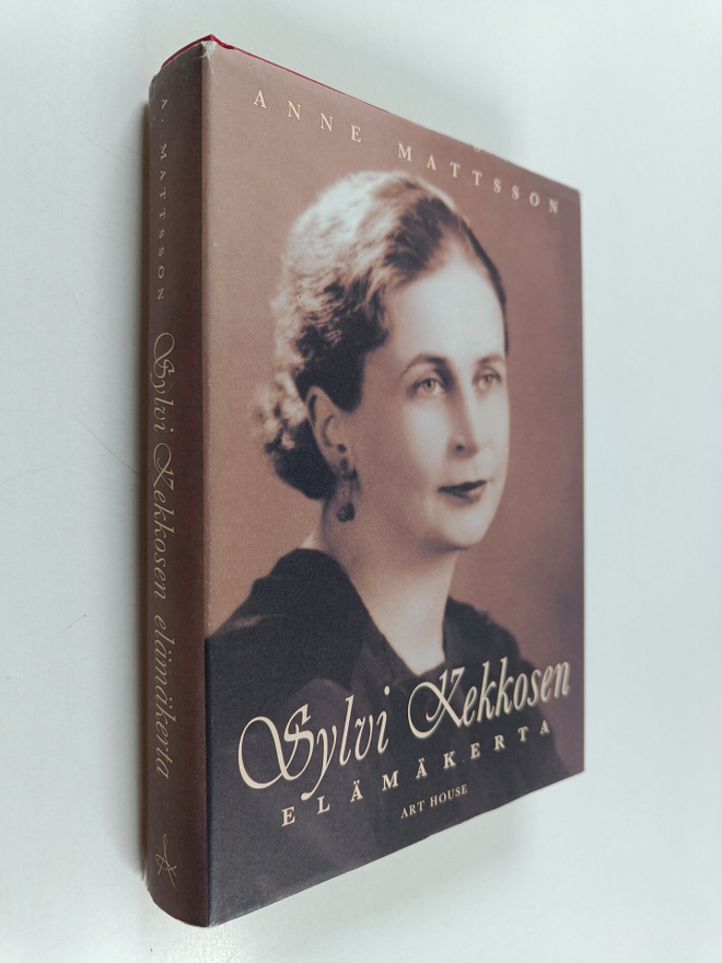 Anne Mattsson : Sylvi Kekkosen elämäkerta