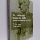 The link between religion and health : psychoneuroimmunol... - pikkukuva 1