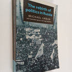 Michael Urban ym. : The Rebirth of Politics in Russia - pikkukuva 1