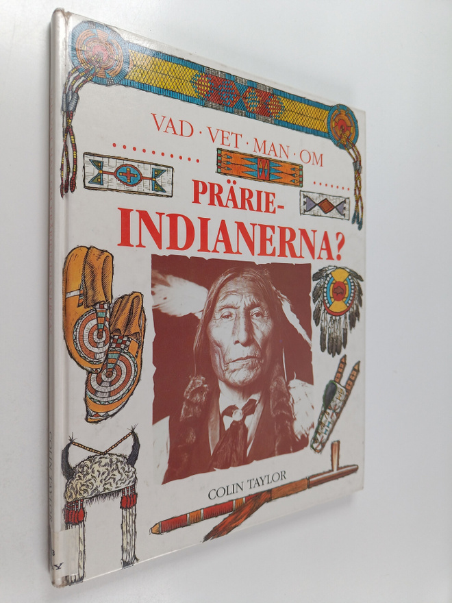 Colin Taylor : Vad vet man om prärieindianerna?