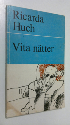 Ricarda Huch : Vita nätter