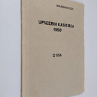 Upseerin käsikirja : 1950 2 osa - joukkojen harjoituskoko... - pikkukuva 1