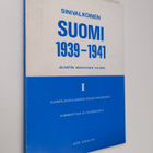 Olavi Laine : Sinivalkoinen Suomi 1939-1941 julkisten asi... - pikkukuva 1
