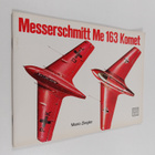 Mano Ziegler : Messerschmitt Me 163 Komet - pikkukuva 1