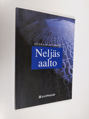 Pekka Huttunen : Neljäs aalto