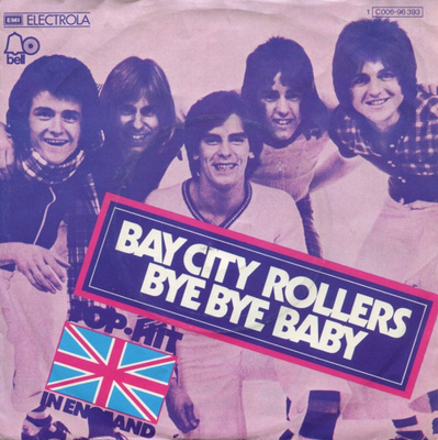 BAY CITY ROLLERS: Bye Bye Baby / It's For You 7"