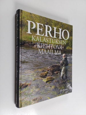 Sulo Tiainen : Perhokalastuksen kiehtova maailma