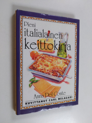 Anna Del Conte : Pieni italialainen keittokirja