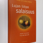 Anja Porio : Lujan liiton salaisuus : parisuhde toimimaan - pikkukuva 1