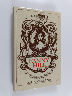 John Cleland : Fanny Hill : kurtisaanin muistelmat