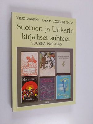 Yrjö Varpio : Suomen ja Unkarin kirjalliset suhteet : vuo...
