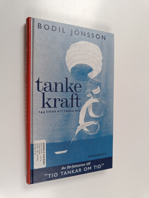 Bodil Jönsson : Tankekraft : 144 sidor att tänka med