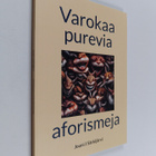 Jouni J Särkijärvi : Varokaa purevia aforismeja - pikkukuva 1