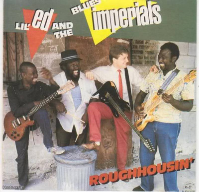 LIL'ED & THE BLUES IMPERIALS :: ROUGHHOUSIN' :: VINYYLI  LP