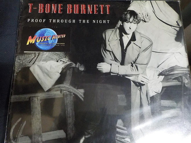 T BONE BURNETT - PROOF THROUGH THE NIGHT EX+/EX+ LP