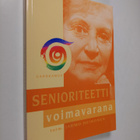 Senioriteetti voimavarana - pikkukuva 1