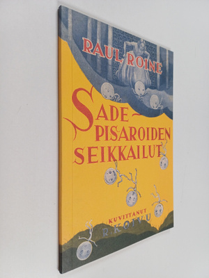 Raul Roine : Sadepisaroiden seikkailut