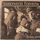 Kokoelma • Särkyneitä toiveita • Sodan arvet CD - pikkukuva 1