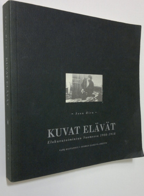 Sven Hirn : Kuvat elävät : elokuvatoimintaa Suomessa 1908...