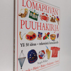 Angela Wilkes : Lomapäivän puuhakirja - pikkukuva 1