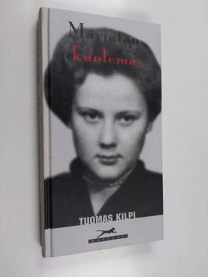 Tuomas Kilpi : Marjatan kuolema