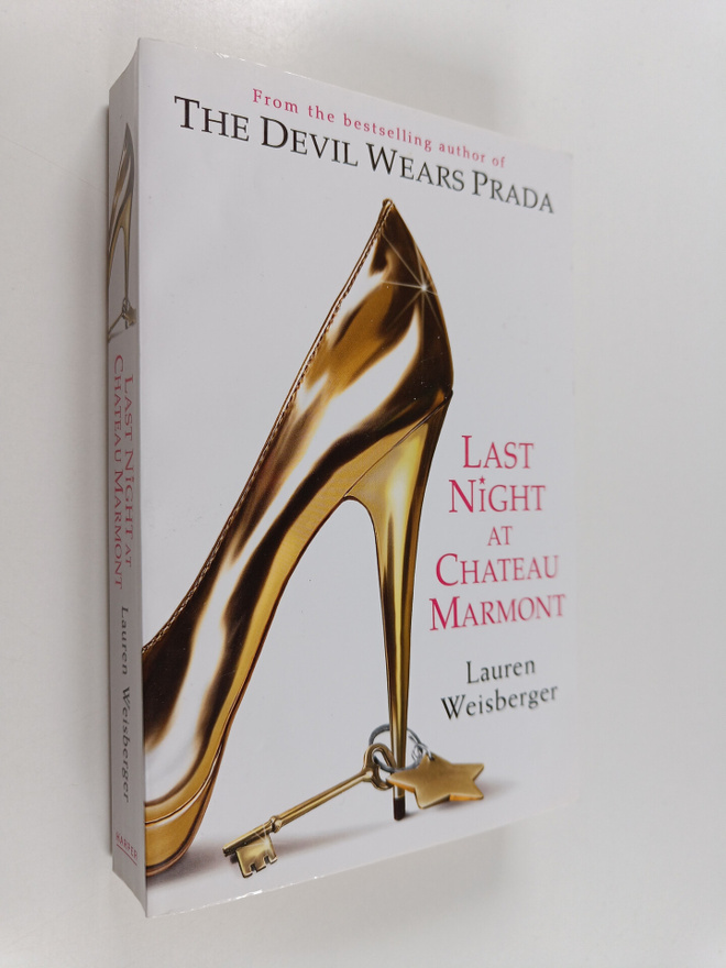 Lauren Weisberger : Last Night at Chateau Marmont