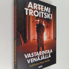 Artemi Troitski : Vastarintaa Venäjällä : Puskinista Puss... - pikkukuva 1
