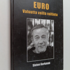 Sixten Korkman : Euro : valuutta vailla valtiota - pikkukuva 1