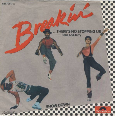 OLLIE AND JERRY :: BREAKIN / SHOW DOWN :: VINYYLI 7"    1984
