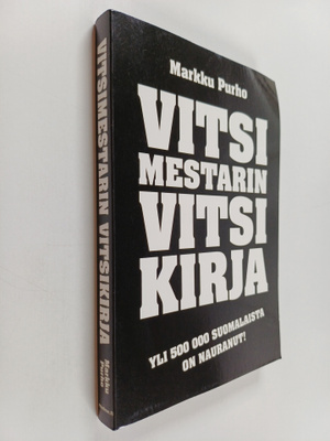 Markku Purho : Vitsimestarin vitsikirja