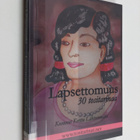 koonnut Kerttu Lähteenmäki : Lapsettomuus : 30 tositarinaa - pikkukuva 1