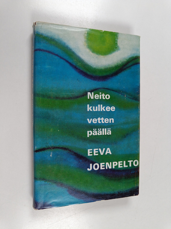 Eeva Joenpelto : Neito kulkee vetten päällä