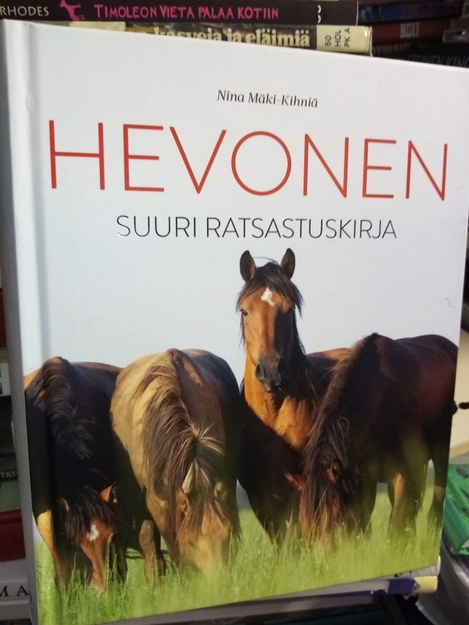 Mäki-Kihniä : Hevonen - Suuri ratsastuskirja ( SIS POSTIKULU