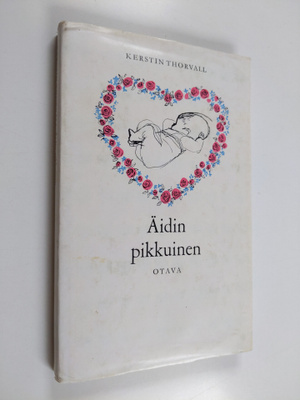 Kerstin Thorvall : Äidin pikkuinen