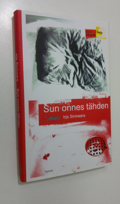 Irja Sinivaara : Sun onnes tähden