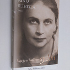 Aino Suhola : Luja ja urhoollinen sydän : Sylvi Kekkosen ... - pikkukuva 1
